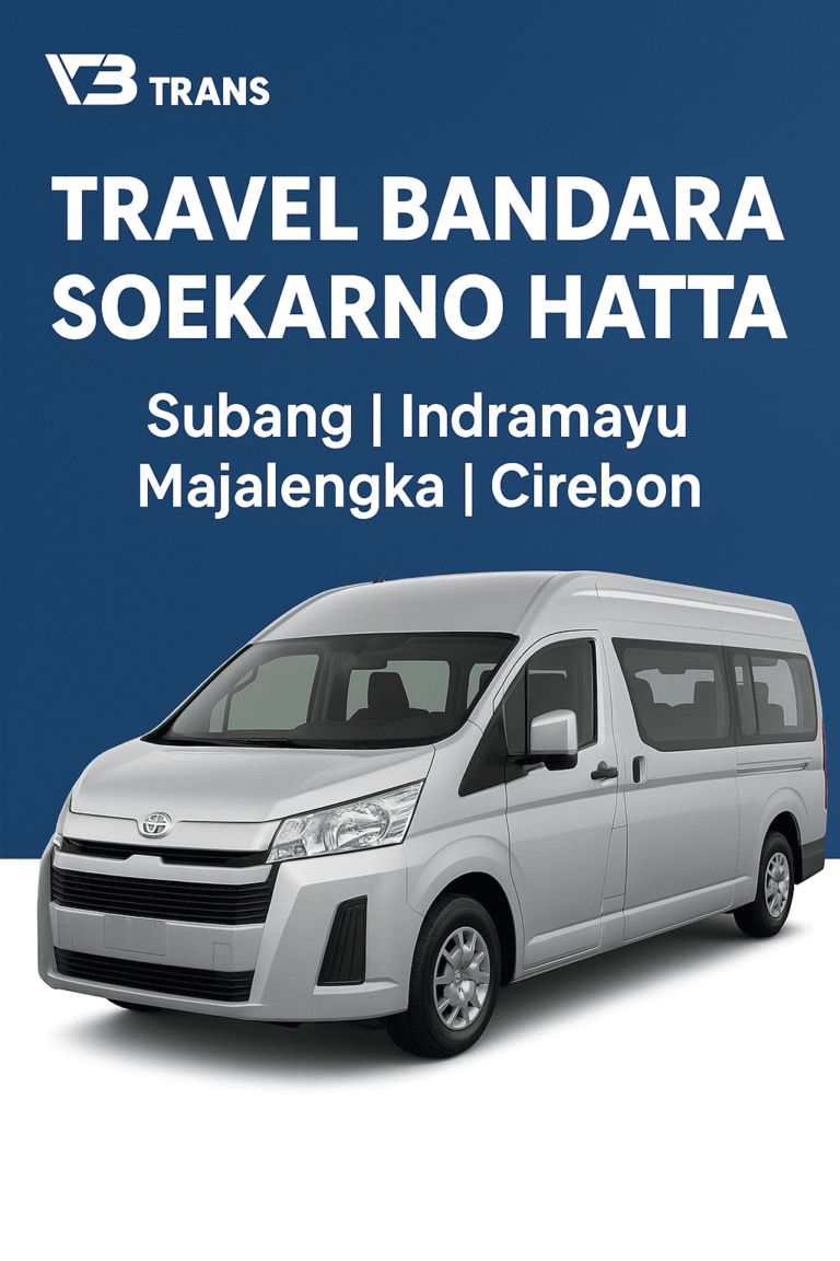 Travel Bandara Soekarno Hatta Tujuan Subang Indramayu Majalengka Cirebon
