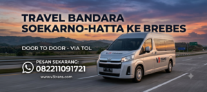 Travel Bandara Soekarno Hatta Ke Brebes